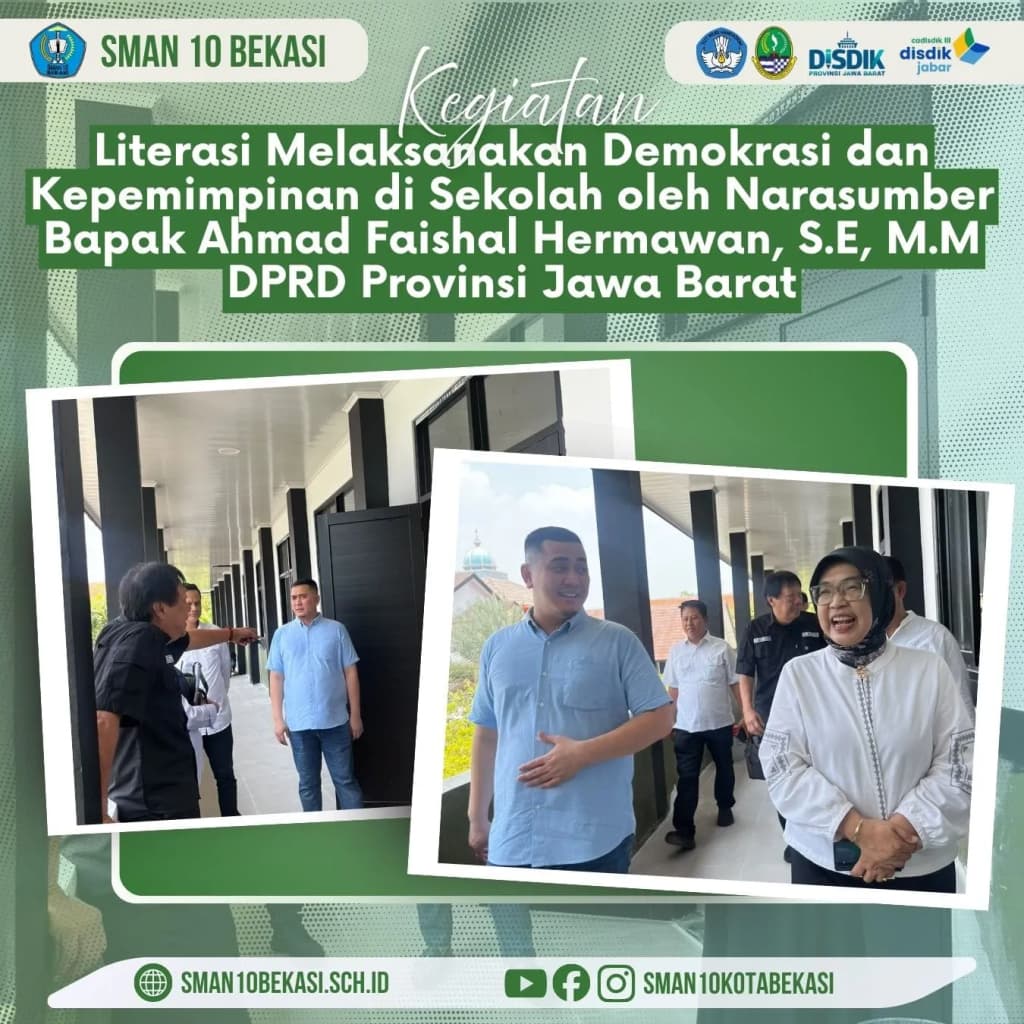 LITERASI PAGI SMAN 10 BEKASI “Demokrasi dan Kepemimpinan di Sekolah Oleh Anggota DPRD BEkasi